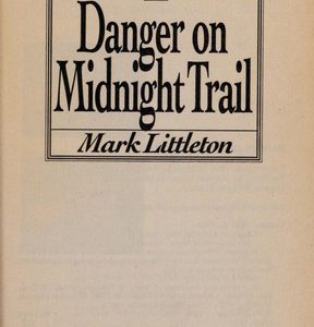 Danger on Midnight Trail