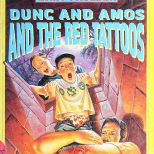 Dunc And Amos And the Red Tattoos