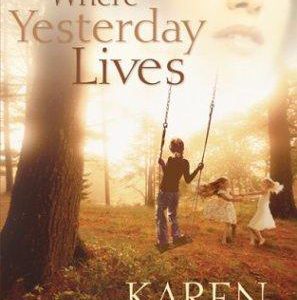 where yesterday lives