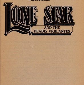 Lone Star #111 - And the Deadly Vigilantes