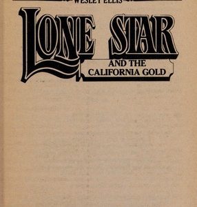 lone star # 105 - And The California Gold