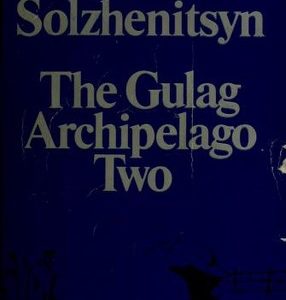 The Gulag Archipelago - Three
