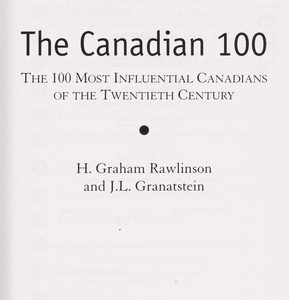 the canadian 100 the 100 most influential  canadians of the 20th century