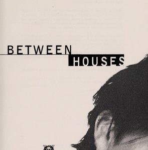 Lost Between Houses