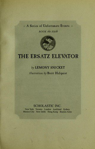 A Series Of Unfortunate Events # 6 The Ersatz Elevator