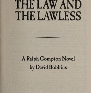 The Law and the Lawless