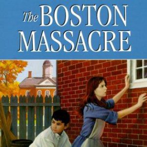 The American Adventure #10 - The Boston Masacre
