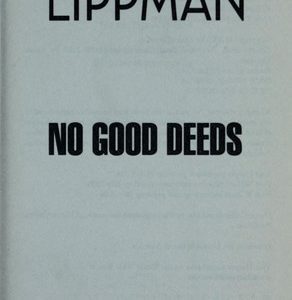 no good deeds