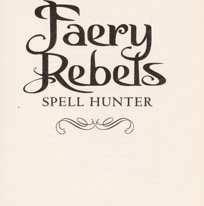 Faery Rebels - Spell Hunter