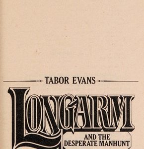 longarm # 102- and the desperate manhunt