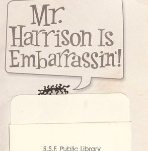 My Weirder School #2 Mr. Harrison is Embarrassin!