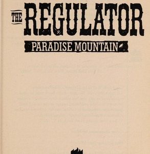 The Regulator # 7 - Paradise Mountain