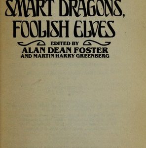 Smart dragons foolish elves