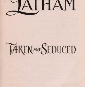 Taken And Seduced