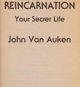 Reincarnation - Your Life Secret