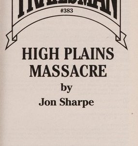 the trailsman #383 - high plains massacre