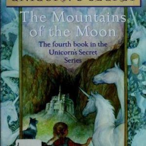 the unicorn's secret # 4 The Mountains of the Moon