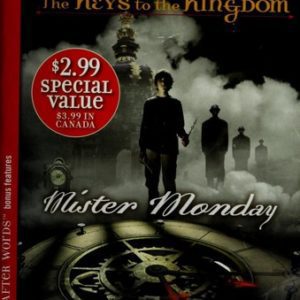 the keys to  the kingdom - mister Monday