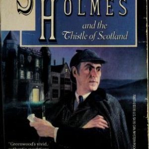 Sherlock Holmes and the Thistle of Scotland