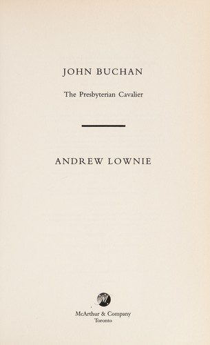 John Buchan - The Presbyterian Cavalier