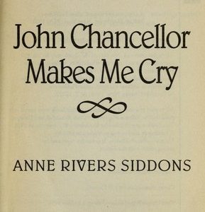 John Chancellor Makes Me Cry