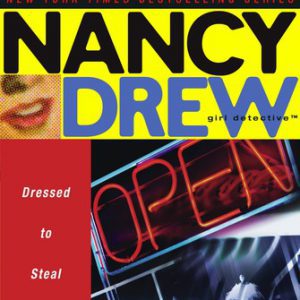 nancy drew # 22: dressed to steal