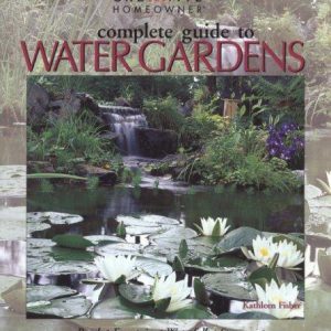 Complete Guide to Water Gardens