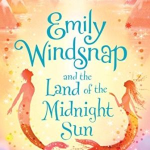 emily windsnap and the land of the midnight sun