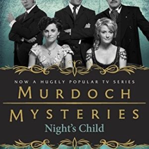murdock mysteries night's child