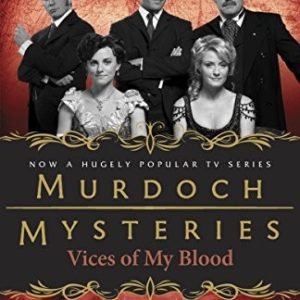 murdock mysteries vices of my blood