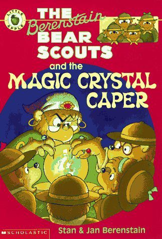 The Berenstain Bears And The Magical Crystal Caper
