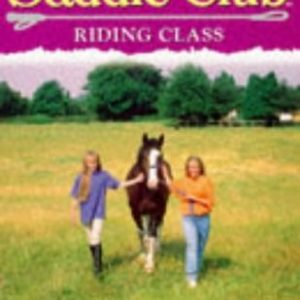 The Saddle Club #52 Riding Class