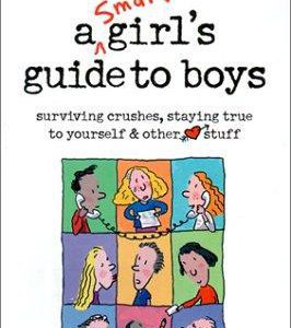 a Smart Girl's Guide to Boys