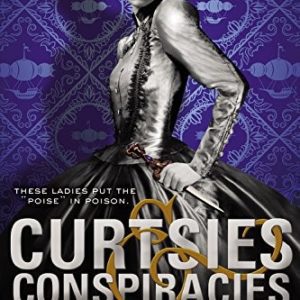 Curtsies and Conspiracies