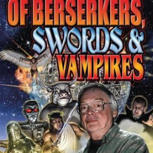 of berserkers, swords & vampires