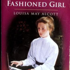 An Old Fashioned Girl