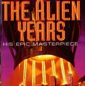 The Alien Years