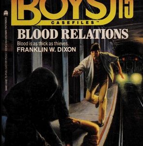 the hardy boys casefiles # 15- blood relations