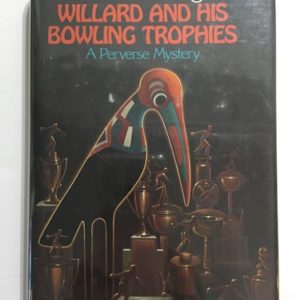 willard and his bowling trophies a perverse mystery