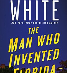 The Man Who Invented Florida
