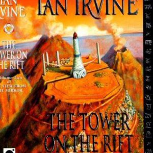 The View from the Mirror #2 - The Tower on the Rift