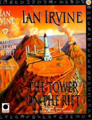 The View from the Mirror #2 - The Tower on the Rift