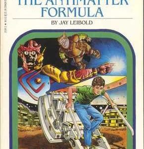 choose your own adventure #57-The Antimatter Formula