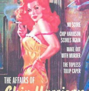 the affairs of chip harrison omnibus