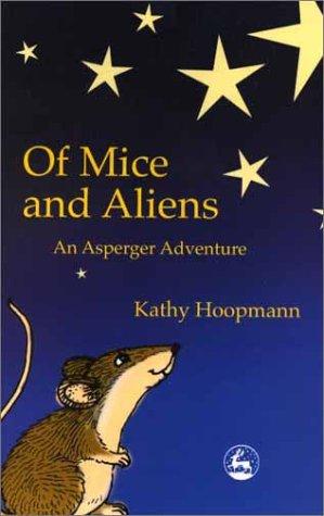 Of mice and aliens: an asperger adventure
