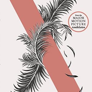 Area X - Southern Reach Trilogy