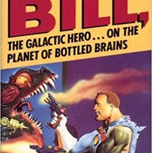 Bill, the galactic hero