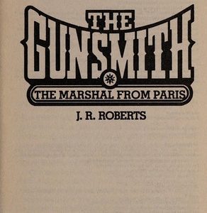 The Gunsmith giant novel - The Marshal From Paris
