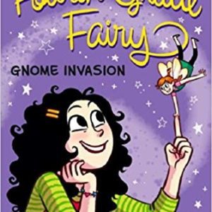 Fourth Grade Fairy #3 - Gnome invasion