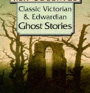 Classic Vitorian Edwardian Ghost Stories